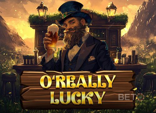 O’Really Lucky
