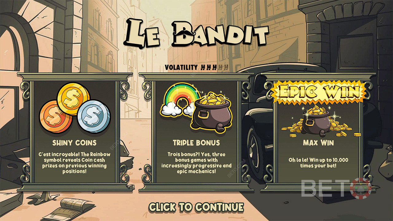 Három bónusz és pénznyeremény segít a téted 10,000-szeresének megnyerésében a Le Bandit nyerőgépen.