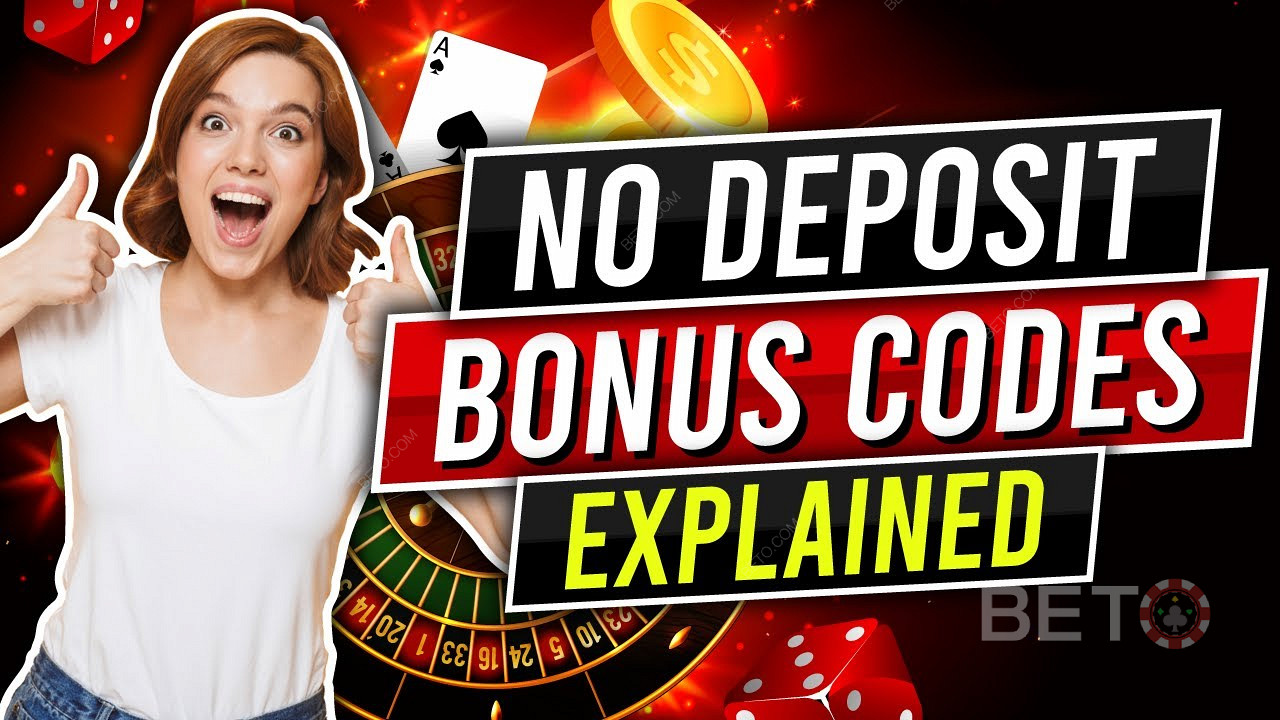 No Deposit Bonus kódok és hogyan működik egy online kaszinó bónusz.