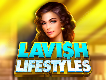 Lavish Lifestyles Demó